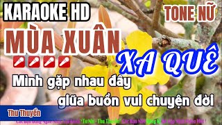 Karaoke Mùa Xuân Xa Quê ( Tone Nữ ) | Mình gặp nhau đây giữa buồn vui chuyện đời !