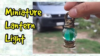 Miniature Craft#Recyle craft# how to make miniature craft.(Miniature Lantern light)