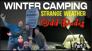 Strange Weather Odd Dudes Pt 1