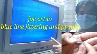 Jvc crt tv jittering blue and protect