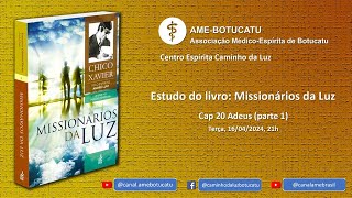 89 [ANDRÉ LUIZ] Missionários da luz - Capítulo 20 – Adeus (parte 1)