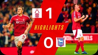 Nottingham Forest vs Ipswich Town 1-0 Highlights | Premier League - 2024/2025