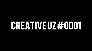 Creative UZ//Kanal uchun treyler