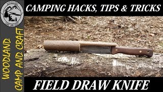 Camping Hacks, Tips & Tricks | Field Draw Knife