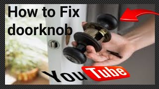 How to repair Door knob | Paano ayusin ang sirang door knob