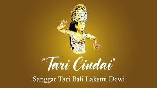 Tari Cindai "Sanggar Tari Bali Laksmi Dewi"