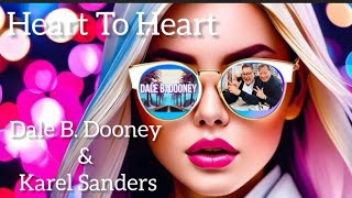 Dale B. Dooney & Karel Sanders - Heart To Heart [Extended DJ Mix]