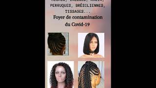 Covid19. Femmes Africaines et Noires attention à vos tresses