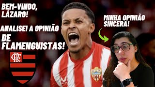 LÁZARO É DO PALMEIRAS! Minha OPINIÃO SINCERA e alguns comentários FLAMENGUISTAS!