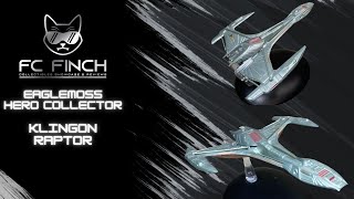 EAGLEMOSS - HERO COLLECTOR - KLINGON RAPTOR: FINCH REVIEWS