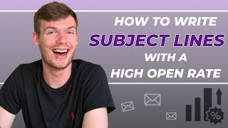 How To Write Subject Lines With A High Open Rate