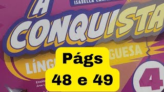 A Conquista  - Língua Portuguesa  - 4° ano - págs 48 e 49 - Palavras do bem