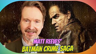 Matt Reeves Unveils His Epic 'Batman' Crime Saga: The Penguin & Beyond!