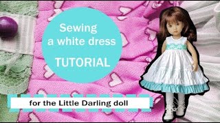 Sewing a white dress for the Little Darling doll. Video tutorial doll dress pattern