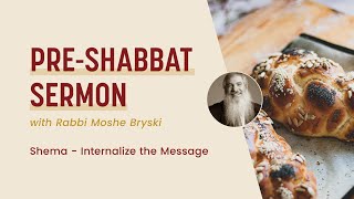 Shema - Internalize the Message