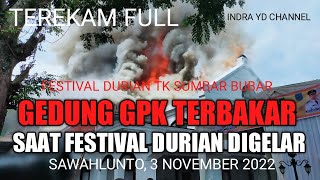 GEDUNG PUSAT KEBUDAYAAN GPK SAWAHLUNTO TERBAKAR SAAT FESTIVAL DURIAN TINGKAT SUMBAR DIGELAR