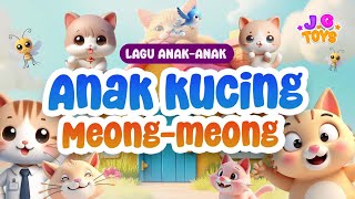 ANAK KUCING MEONG MEONG | LAGU ANAK INDONESIA TERBAIK - LAGU ANAK ANAK - @J.GToysNusantara