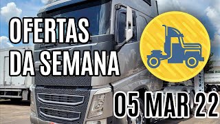 OFERTAS DE CAMINHÕES DA SEMANA :: 05-Mar-22