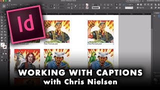 Working with CAPTIONS in InDesign