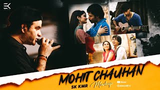 Mohit Chauhan Mashup | Sk Kmr | Pee loon | Tum se hi | Is this love | Bollywood lo-fi