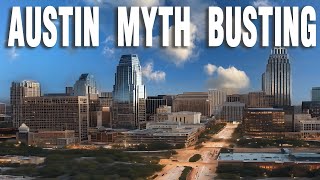 Top Myths About Austin You've Probably Heard (And Why They're Wrong)