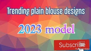 Trending plain blouse designs 2023 model 👗 please subscribe my Chanel