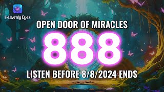 8/8/2024 = 888 Door of Miracles Has Opened ✬ All Wishes Come True