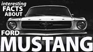 Interesting Facts about Ford Mustang