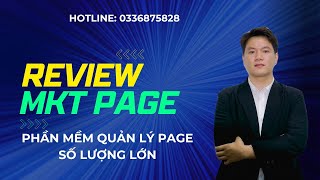 Review Phần Mềm MKT Page | Phần Mềm Quản Lý Page Số Lượng Lớn