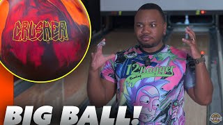 Big Ball! | Ebonite Crusher