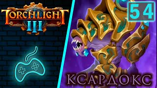 Torchlight 3 - Прохождение. Часть 54: Проклятый Ксардокс