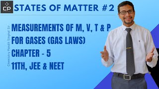 Measurement units of Gases | States of matter – Gas Laws class 11 | Chemistry Pandit Singhal Sir