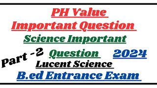 ph  value Important Question || General Science || B.ed Entrance Exam Part 2 #phvalue #crackexam