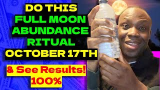 Be Rich! Do This Full Moon Abundance Ritual 17.10.24 and Thank Me For 50 Years