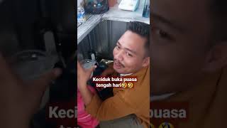 Keciduk Buka puasa tengah hari😂😂‼️ karena mendengar bedug😂 #shorts