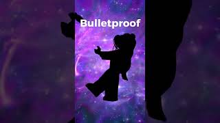 I’m bulletproof ll Roblox trend