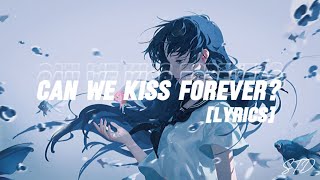 Kina - Can We Kiss Forever? (Lyrics) ft.Adriana Proenza