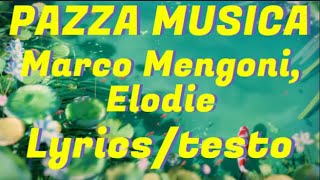 Marco Mengoni, Elodie - Pazza Musica (Lyrics/testo)