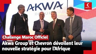 Akwa Group et Chevron dévoilent leur nouvelle stratégie pour l’Afrique