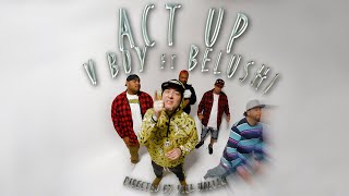 V-BOY FEATURING BELUSHI "ACT UP" MUSIC VIDEO DIR: BY JACK HALLER #650 #REDWOODCITY #BAYAREARAP