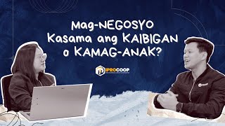 Mag-NEGOSYO Kasama ang FAMILY or FRIENDS? Maganda Ba? | Tanungan Session Ep. 001