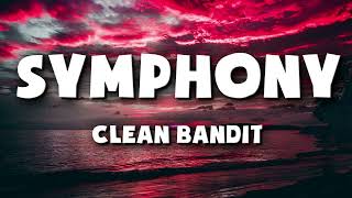 Clean Bandit - Symphony (Lyrics)