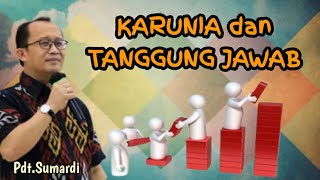 Sumardi - Karunia dan Tanggung Jawab