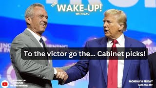 To the Victor, go the... Cabinet picks!