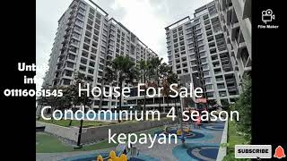 House For Sale Condominium 4 season kepayan