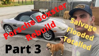 Porsche Boxster Salvage Flood Part 3