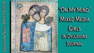 "On My Mind" | Mixed Media Girls in Dylusions Journal