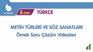 6. Sınıf Türkçe - 7. Ünite Metin Türleri ve Söz Sanatları Örnek Soru Çözüm Videoları