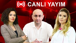 KİŞİ VƏ QADIN SONSUZLUĞU-MÜALİCƏSİ - CANLI YAYIM - PEŞƏKAR HƏKİMLƏR