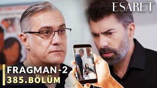 Esaret 385. Bölüm 2. Fragmanı «Sahra'nın Gerçek  Babası Sensin Orhun» Redemption Episode 385 Promo 2